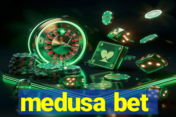 medusa bet